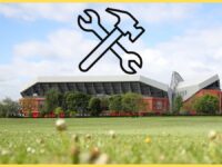 Anfield insider warns of major Anfield work required with tight deadline looming